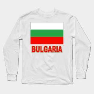 The Pride of Bulgaria - Bulgarian Flag Design Long Sleeve T-Shirt